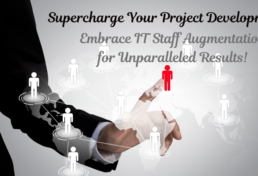 Embrace IT Staff Augmentation for Unparalleled Results!